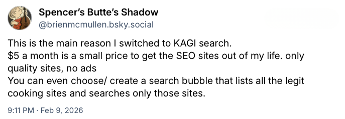 Social media post from Spencer's Butte's Shadow on Bluesky, praising Kagi search, highlighting its ability to filter out SEO sites and ads, and create search bubbles for legitimate cooking sites only.