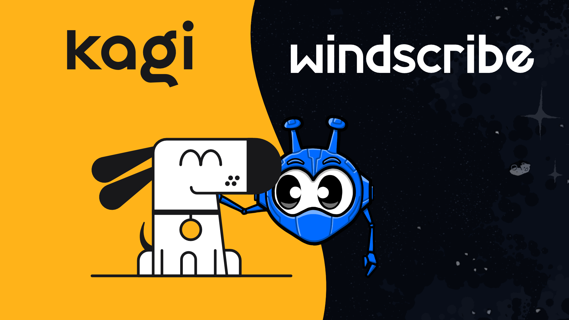 Illustrated mascots of both Kagi, a cartoon dog, and Windscribe, a small
robot character, alongside the logos of both
companies