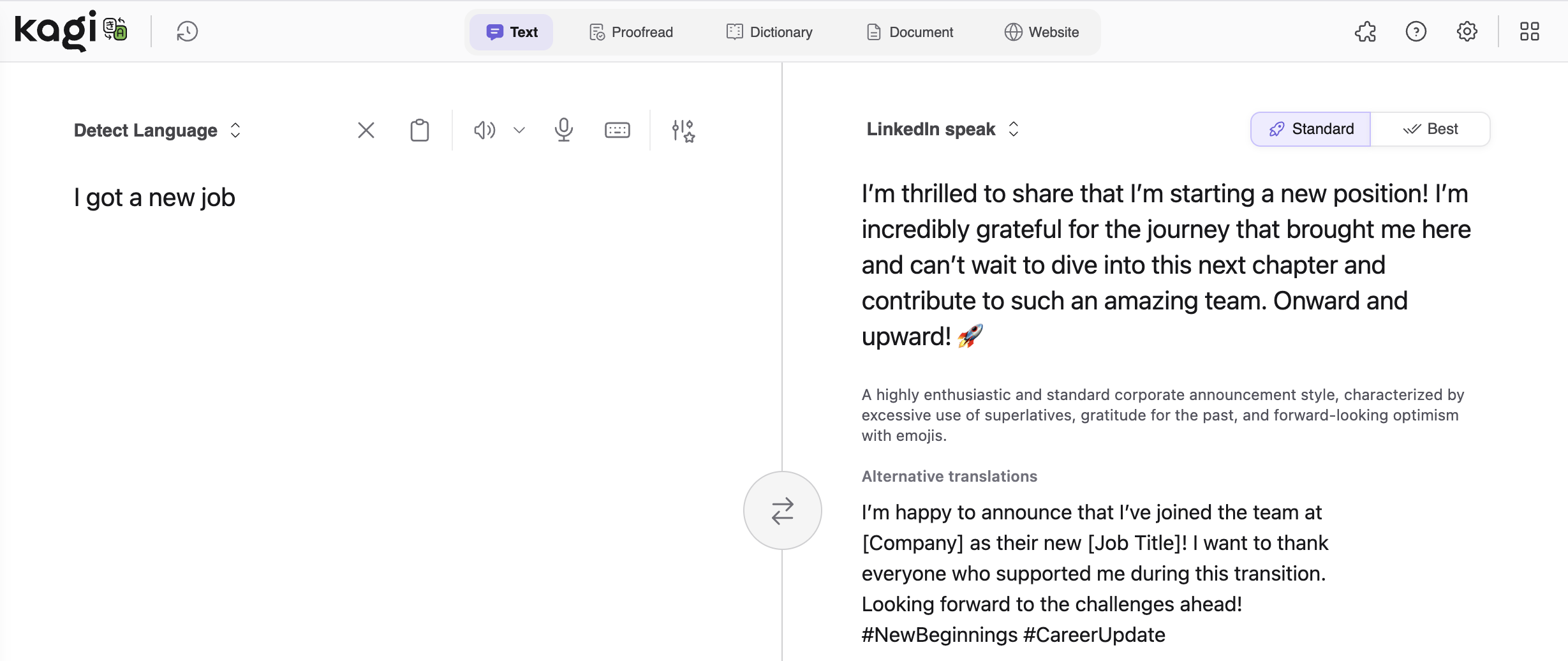 image.png Screenshot of Kagi's translation tool translating 'I got a new job; into 'LinkedIn speak' producing an overly enthusiastic corporate-style announcement with superlatives, gratitude, and a rocket emoji.