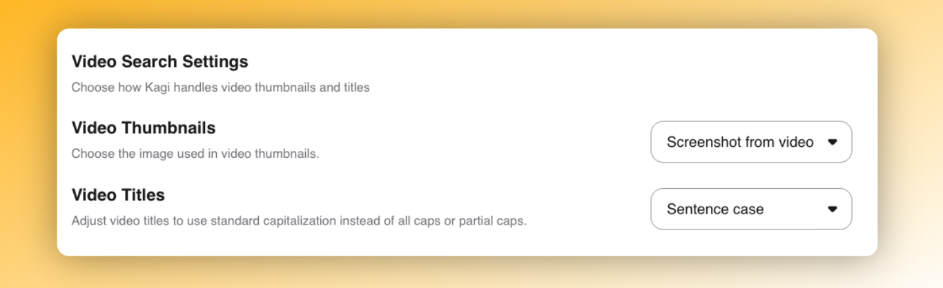 Kagi Video Search Settings panel with two options: Video Thumbnails set to Screenshot from video and Video Titles set to Sentence case.